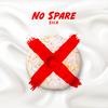 No Spare (Explicit) - Silk