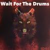 Wait For The Drums (Radio Edit) - ID46