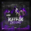 Mayhem Dreams (Explicit) - Celph Titled&Young Stitch&Devious Dreams&MLNY