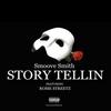 Story Tellin (Explicit) - Smoovesmith&Rome Streetz