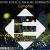 Campfire (Original Mix) - Remy Royal&Michael Robinson