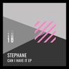 Can I Have It (Tom Akman Remix) - Stéphane&Tom Akman