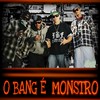 O Bang É Monstro - Conexão Periférica 04&Raciocínio Notório