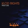 Real Lies (Extended Mix) - Klod Rights