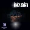Imagine (Original Mix) - Joe Cozzo&Sehya