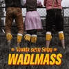 Wadlmass - Vadda Sein Sohn