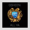 All Ya (Original Mix) - Osheen