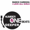 I Love All Girls - Marco Cardoza