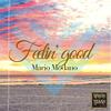 Feelin' Good (Extended Mix) - Mario Modano