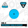 The Biggest Thing In Detroit (Destroit Mix) - Del 5&Ben Davies&Dick Johnson