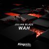 Wah - Julian Blaze