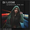 Wherever You Go - DJ Leoni