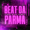 Beat da Parma (Explicit) - MC Kitinho&MC Luiggi&Mc Bryan ss