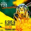Felina (Frankie Dep Remix) - G.Sus&Eliggio Lambda