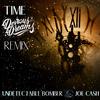 Time(feat. Joe Cash) (Remix|Devious Dreams Remix|Explicit) - Undetectable Bomber&Joe Cash&Devious Dreams