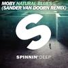 Natural Blues(Sander van Doorn Remix) (Remix) - Moby