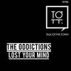 Lost Your Mind (Original Mix) - The Oddictions