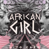 African Girl (Explicit) - Lito Cash&Don jr.