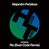 Rio (Svan Code Remix) - Alejandro Peñaloza&Svan Code