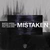 Mistaken (Club Mix) - Martin Garrix&Matisse & Sadko&Alex Aris