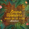 Waar Ga Je Heen - Emma Heesters