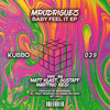 Baby Feel It (Matt Klast Remix) - Mrodriguez&Matt Klast