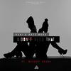 I Don't Need That - Nani&Kafe'Muka&Beaucy Nkosi