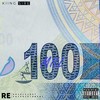100 Mill (Explicit) - KiinG SiRe