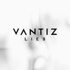 Lies (Extended Mix) - Vantiz