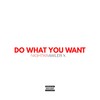 Do What You Want (Explicit) - Nightkrawler X