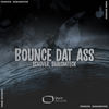 Bounce Dat Ass (Original Mix) - Echover&ShalomTeck