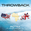 Throwback (Explicit) - Rotimi&Jnr Choi&Blackway