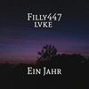 Ein Jahr (Explicit) - Filly447&LVKE