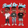 Real or Not(feat. BlueJayWangteam & Lil Damage) (Explicit) - Cognac Action&Bluejaywangteam&Lil Damage