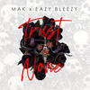 Trust None (Explicit) - Mak&Eazy Bleezy