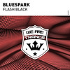 Flash Black (Original Mix) - Bluespark