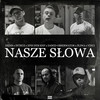 Nasze Słowa (feat. Dawid Obserwator, Śliwa, Vin Vinci) (Explicit) - Śliwa&Dedis&Epis DYM KNF&Dawid Obserwator&Intruz&Vin Vinci