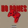 No Games (Explicit) - Qiylo