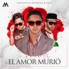 El Amor Murio - Maynor MC&Davis Flow&Mr. Jc