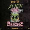 Alien Brainz (feat. King Ruthl3ss) (Explicit) - Michelangelo Skero&King Ruthl3ss