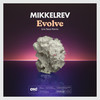 Evolve (NEAT Remix) - mikkelrev&Neat