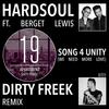 Song 4 Unity (We Need More Love) (Dirty Freek Remix) - Hardsoul&Berget Lewis