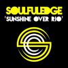 Sunshine over Rio - Soulfuledge