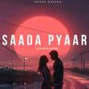 Saada Pyaar (Slowed & Reverb) - Akash Khaira