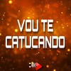 Vou Te Catucando (Explicit) - DN22&DJ W5