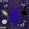 LUST (Explicit) - Louie Dusse