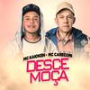 Desce moça - MC Careconi&MC Kaioken