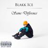 Times Have Changed (Explicit) - Blakk Ice