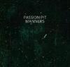 Smile Upon Me - Passion Pit