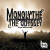 The Odyssey (Mr. Bill Remix) - Monolythe